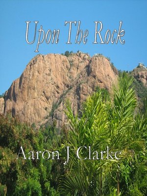 cover image of Upon the Rock